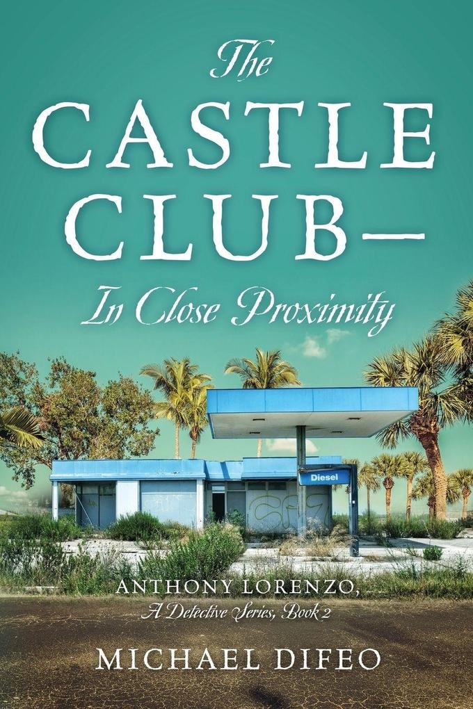 The Castle Club - In Close Proximity