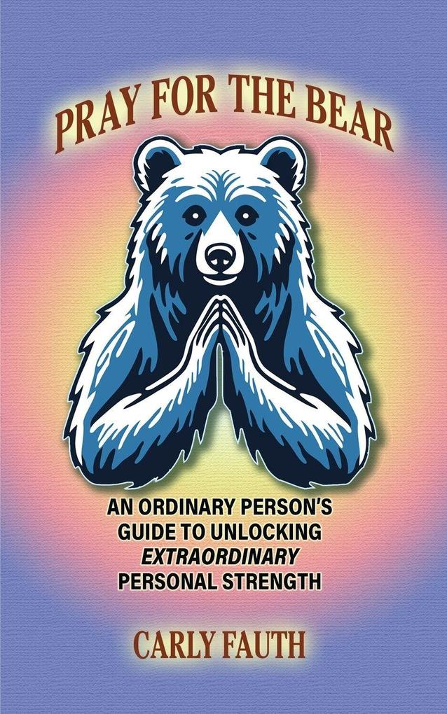Pray for the Bear