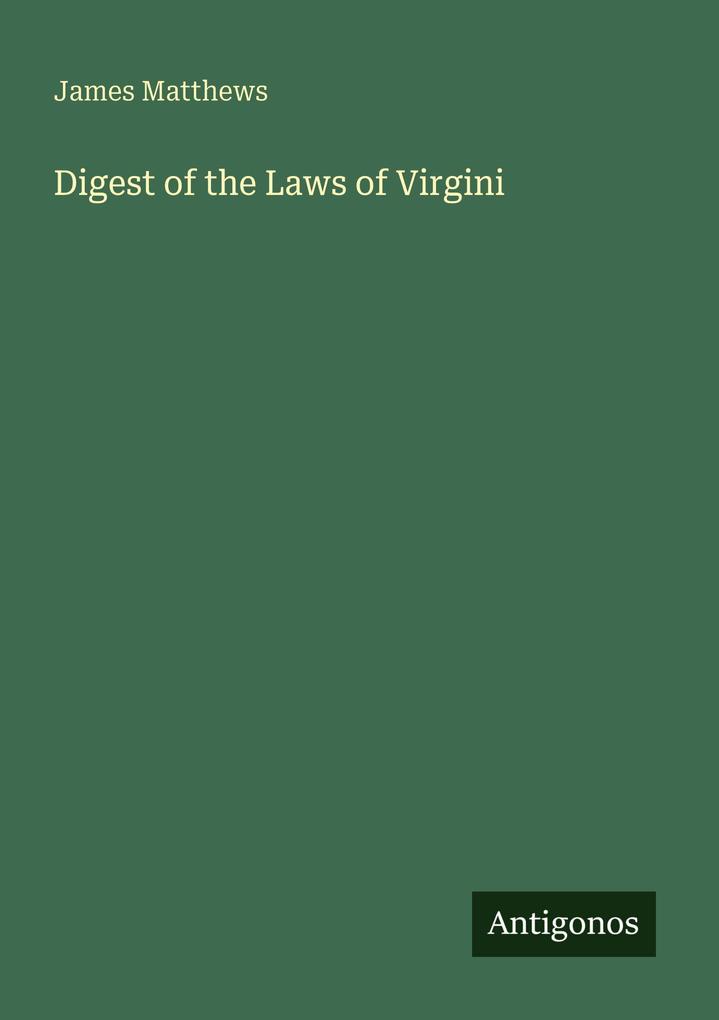 Digest of the Laws of Virgini