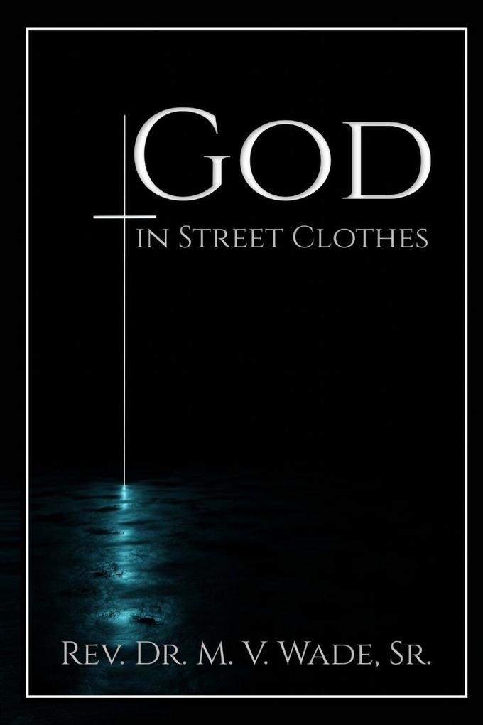 GOD IN STREET CLOTHES