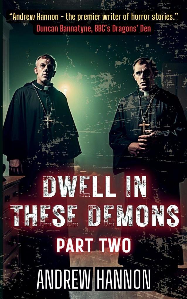 Dwell In These Demons