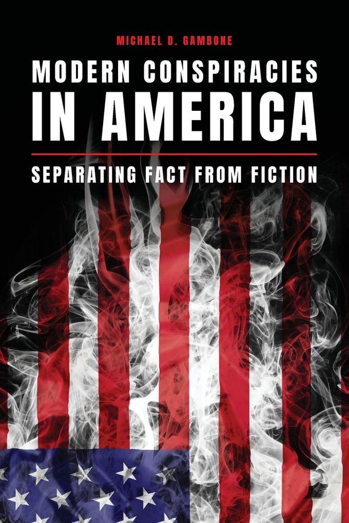 Modern Conspiracies in America