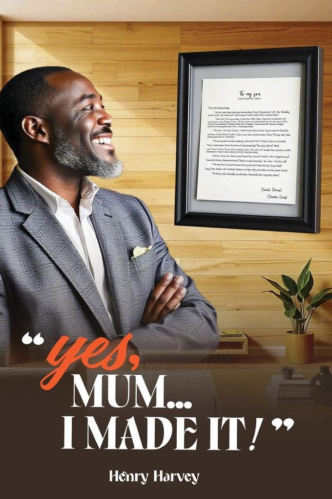 Yes Mum... I Made It!