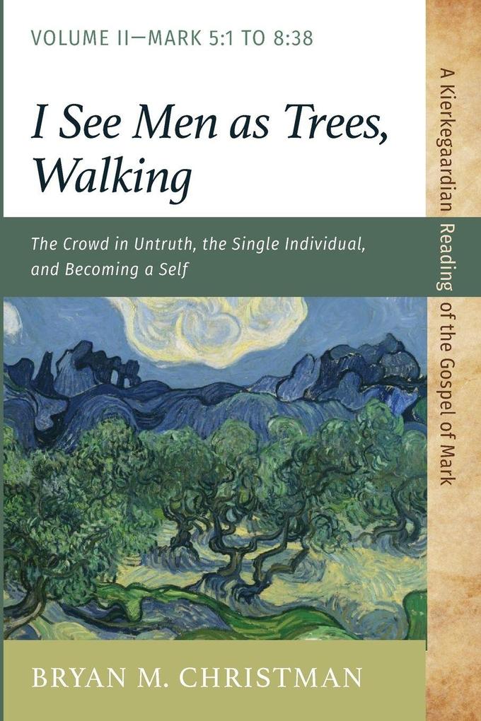 I See Men as Trees Walking