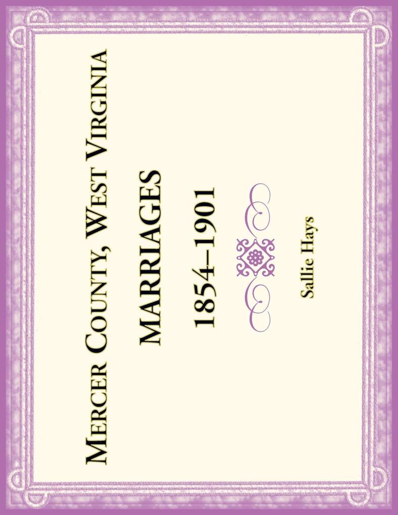 Mercer County West Virginia Marriages 1854-1901