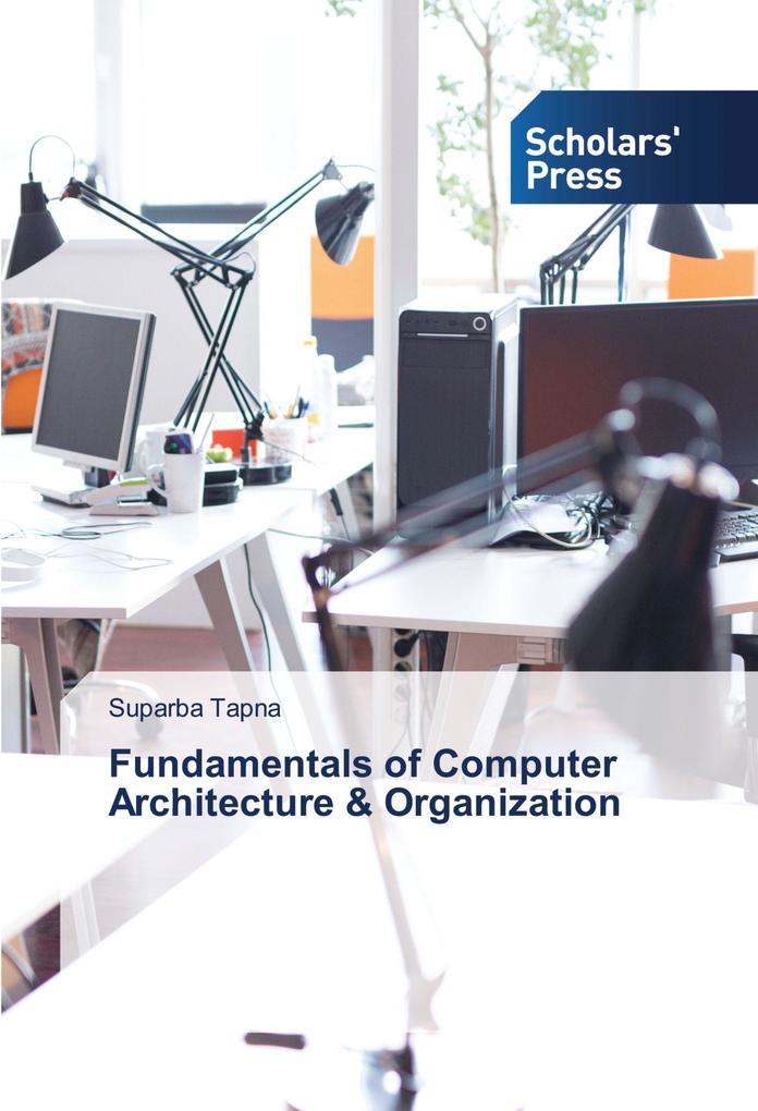 Fundamentals of Computer Architecture & Organization