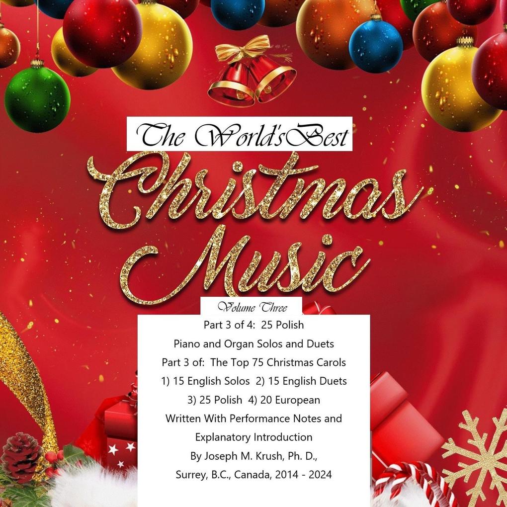 The World's Best Christmas Music Volume Three (Classical Christmas Music #3)