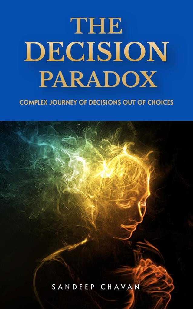 The Decision Paradox