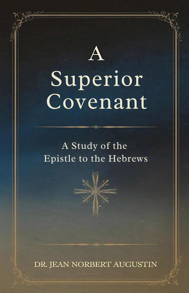 A Superior Covenant