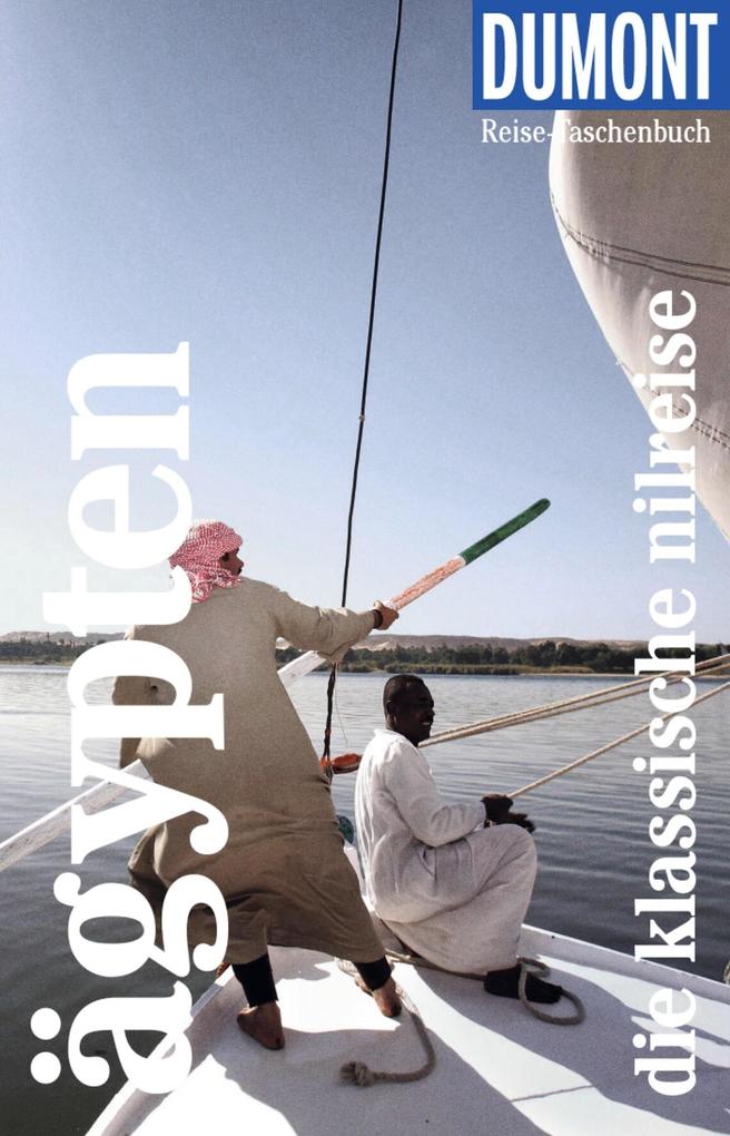 DUMONT Reise-Taschenbuch E-Book Ägypten Die klassische Nilreise