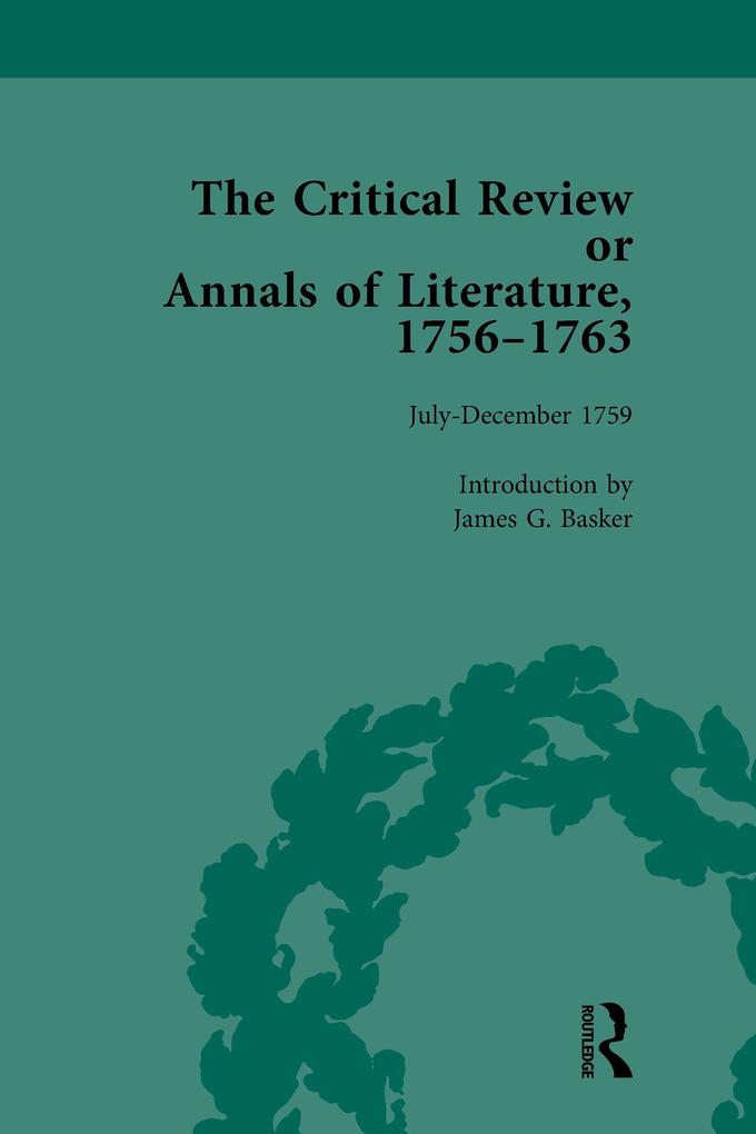 The Critical Review or Annals of Literature 1756-1763 Vol 8