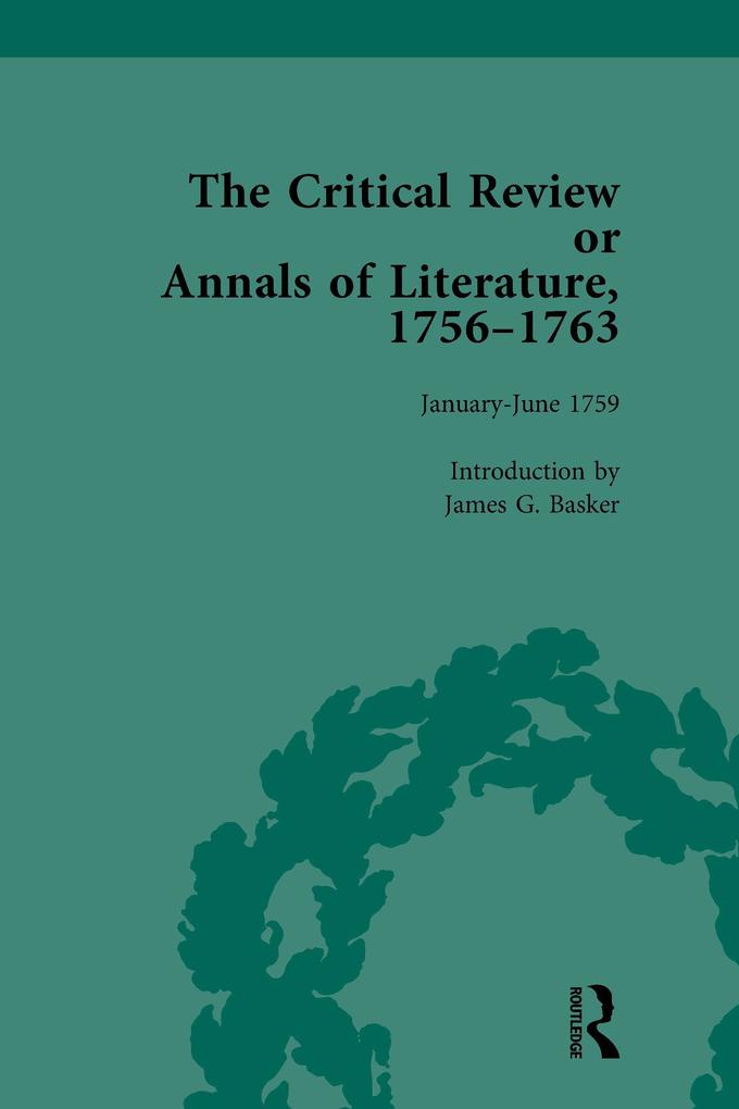 The Critical Review or Annals of Literature 1756-1763 Vol 7