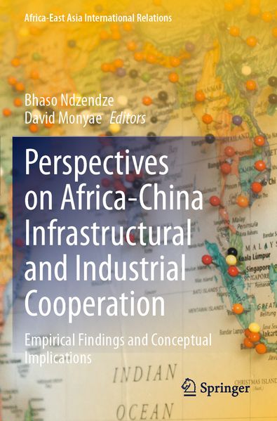 Perspectives on Africa-China Infrastructural and Industrial Cooperation