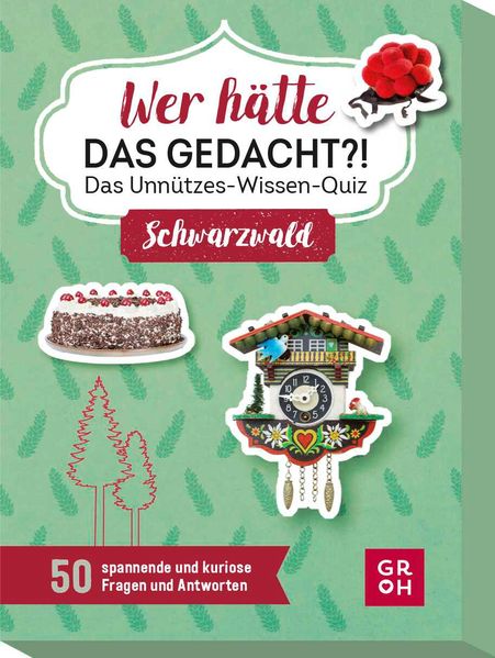 Wer hätte das gedacht?! Das Unnützes-Wissen-Quiz Schwarzwald