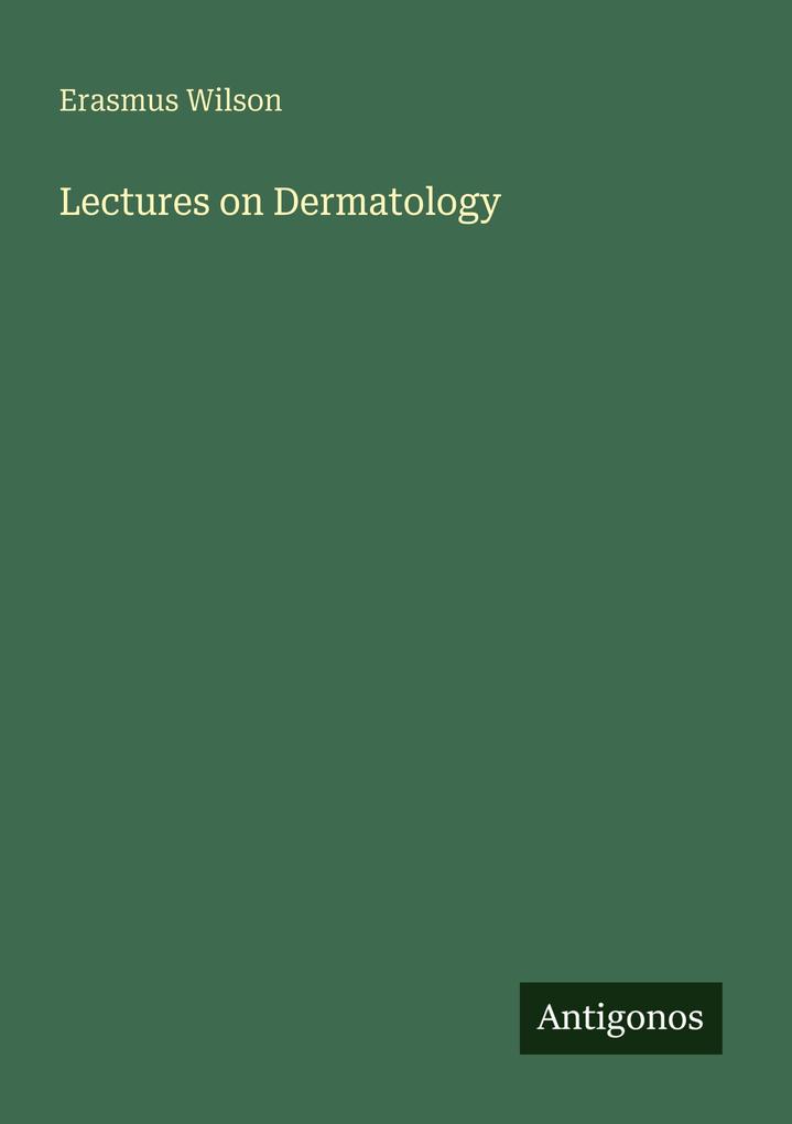 Lectures on Dermatology