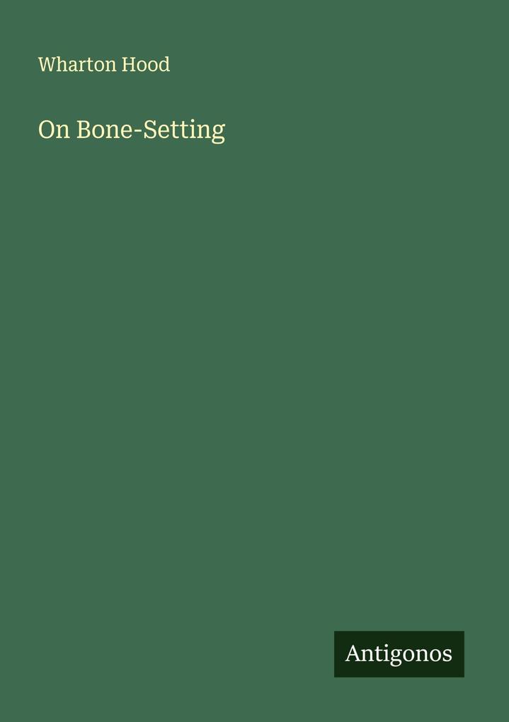 On Bone-Setting