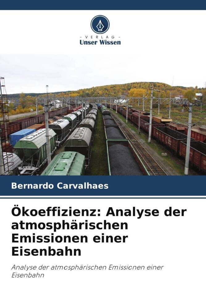 Ökoeffizienz: Analyse der atmosphärischen Emissionen einer Eisenbahn