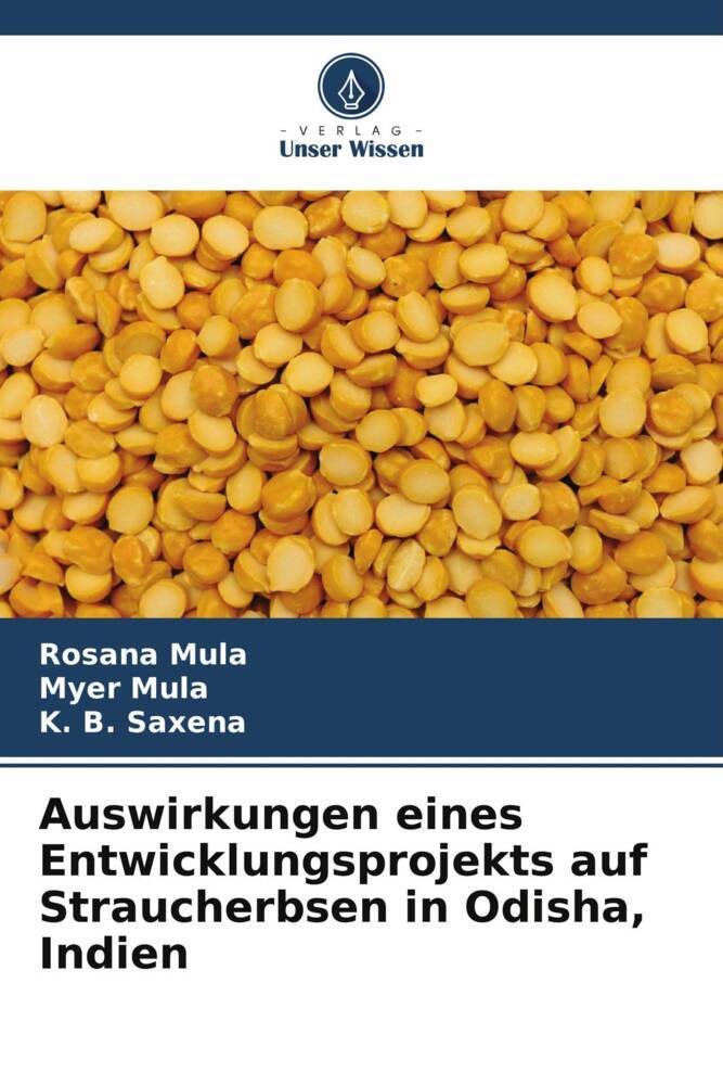 Auswirkungen eines Entwicklungsprojekts auf Straucherbsen in Odisha Indien