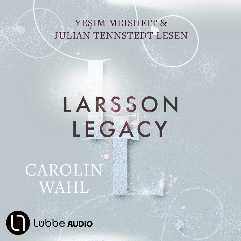 Larsson Legacy - Crumbling Hearts-Reihe Teil 3