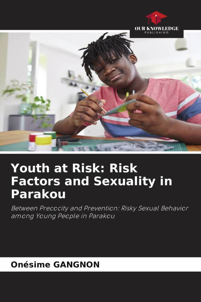 Youth at Risk: Risk Factors and Sexuality in Parakou