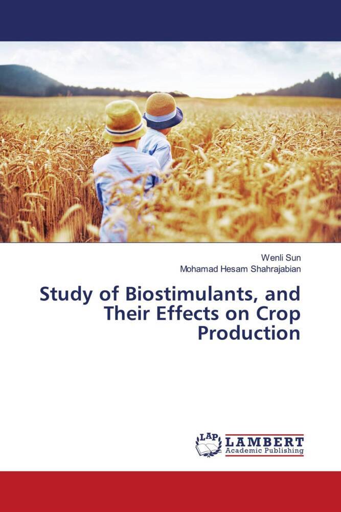 Study of Biostimulants and Their Effects on Crop Production