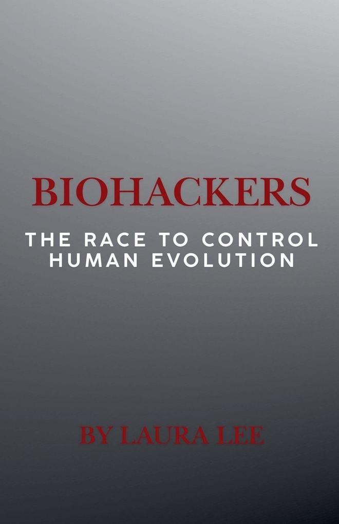 Biohackers