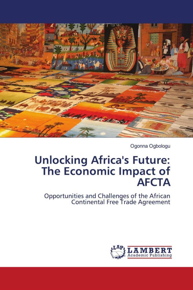 Unlocking Africa's Future: The Economic Impact of AFCTA