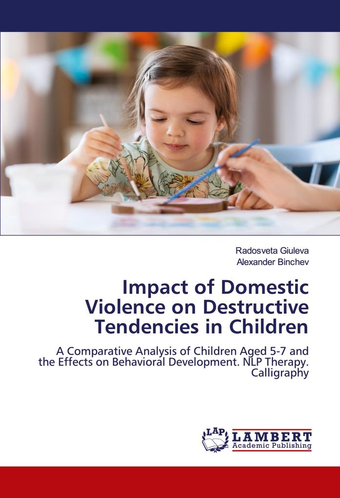Impact of Domestic Violence on Destructive Tendencies in Children