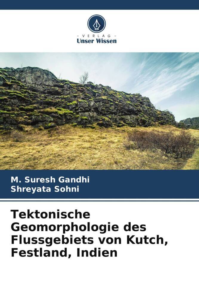 Tektonische Geomorphologie des Flussgebiets von Kutch Festland Indien