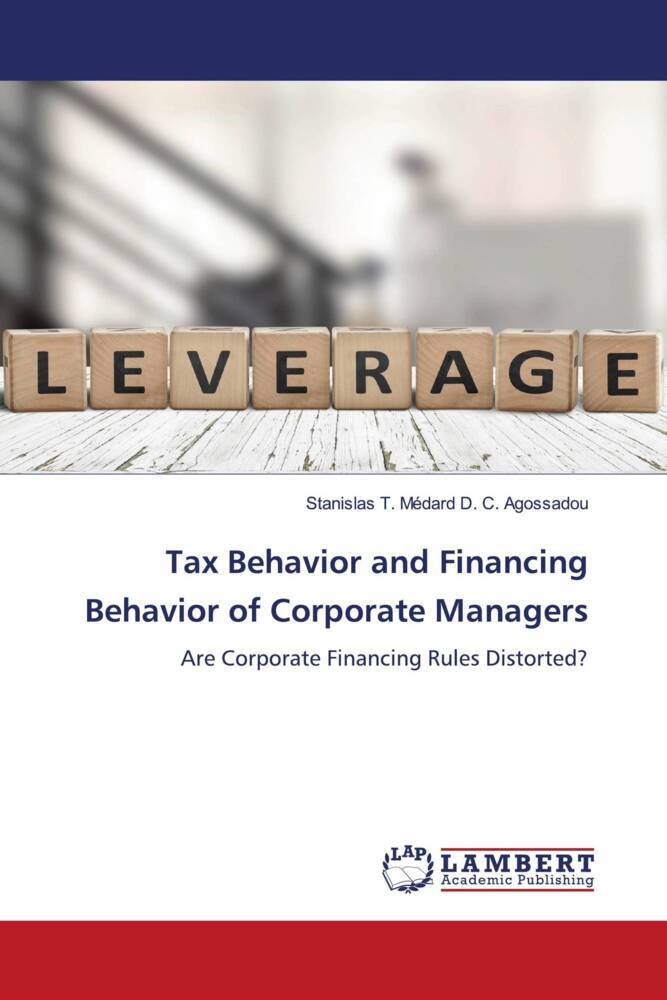 Tax Behavior and Financing Behavior of Corporate Managers