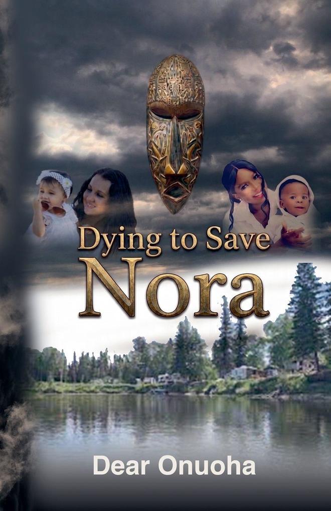 Dying to Save Nora
