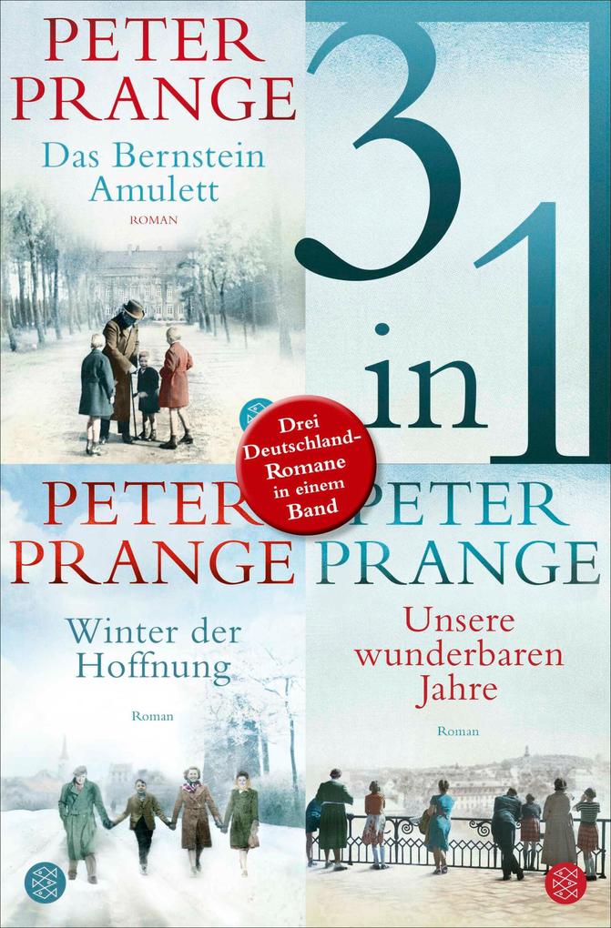 Fischer E-Books Das Bernstein-Amulett / Winter Der Hoffnung / Unsere Wunderbaren Jahre - Drei Deutschland-Romane In Einem Band