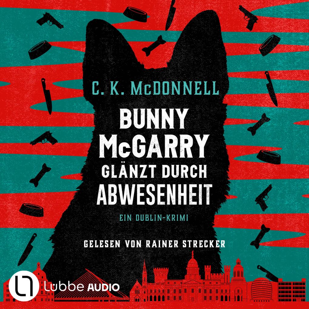 Bunny McGarry glänzt durch Abwesenheit - Bunny McGarry - Ein Dublin-Krimi Teil 2