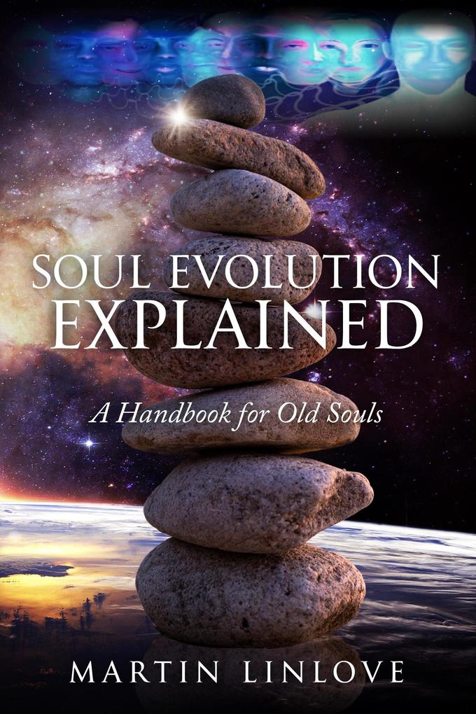 Soul Evolution Explained