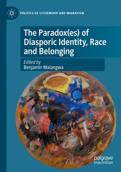 The Paradox(es) of Diasporic Identity Race and Belonging