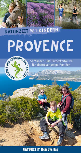 Naturzeit mit Kindern. Provence