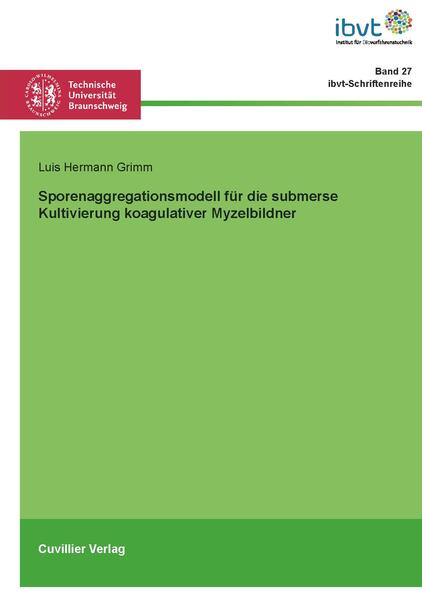 Sporenaggregationsmodell für die submerse Kultivierung koagulativer Myzelbildner