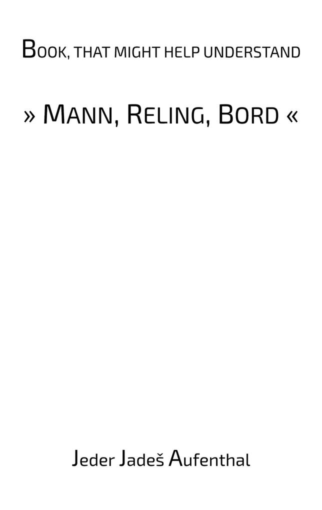 Book that might help understand 'Mann Reling Bord'
