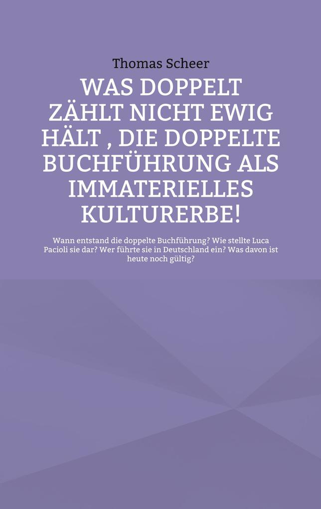 Was doppelt zählt nicht ewig hält die doppelte Buchführung als immaterielles Kulturerbe!