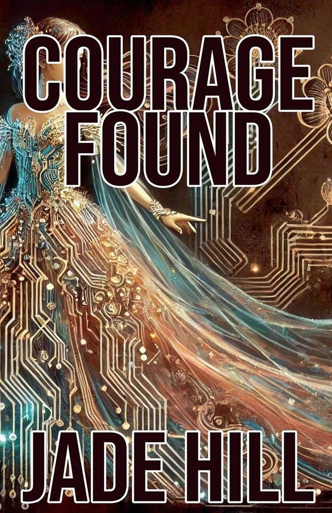 Courage Found