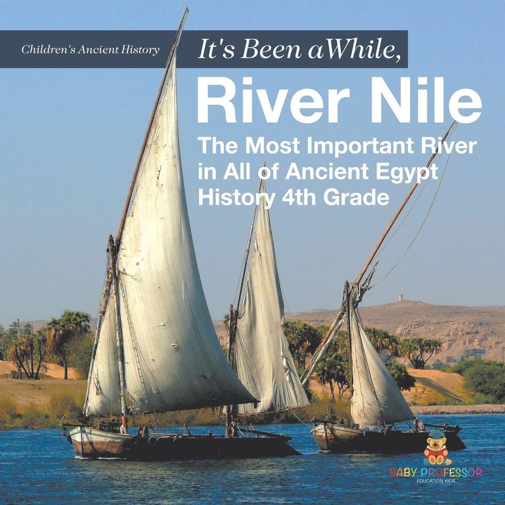 It's Been A While River Nile