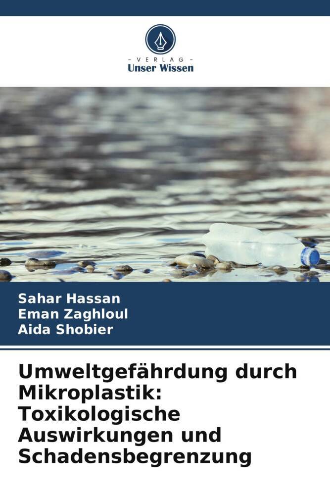 Umweltgefährdung durch Mikroplastik: Toxikologische Auswirkungen und Schadensbegrenzung
