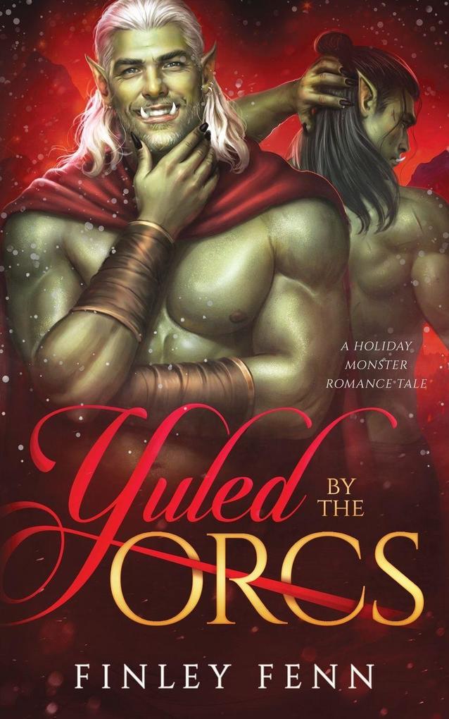 Yuled by the Orcs