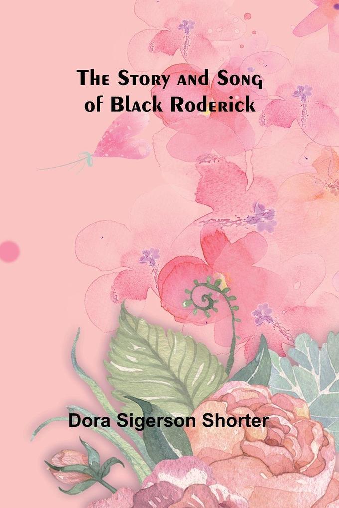 The Story and Song of Black Roderick