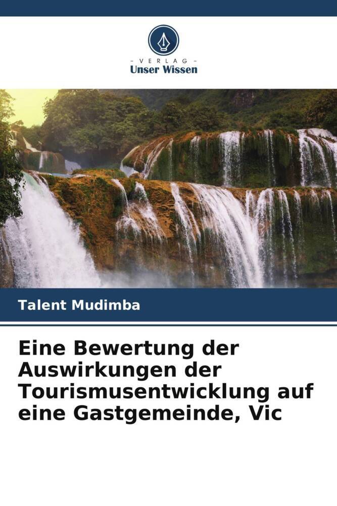 Eine Bewertung der Auswirkungen der Tourismusentwicklung auf eine Gastgemeinde Vic