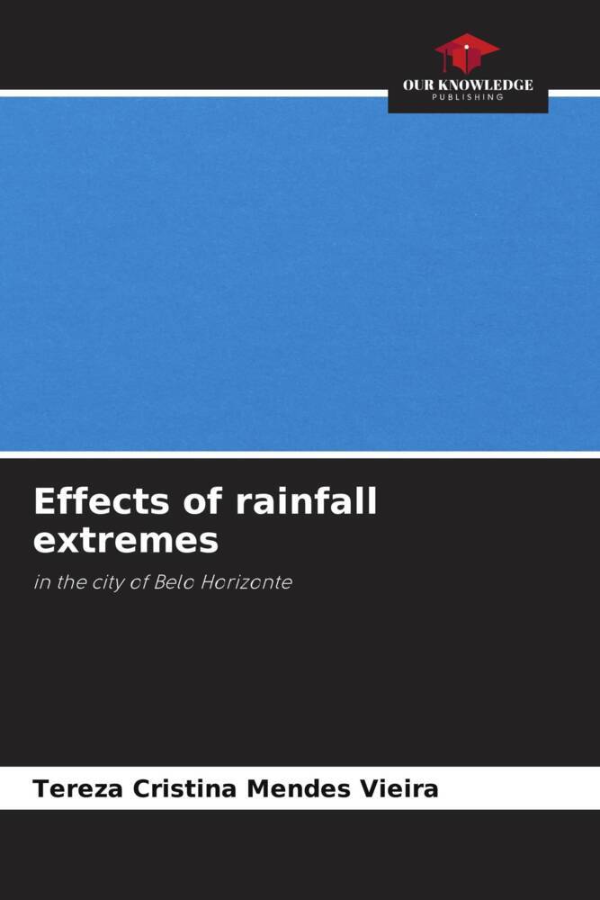Effects of rainfall extremes