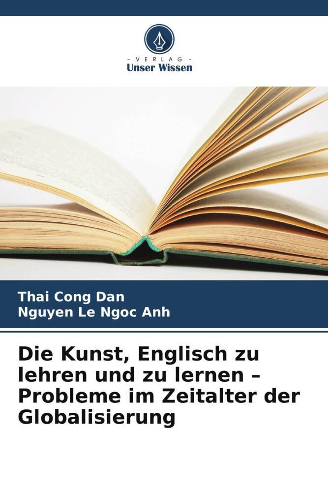 Die Kunst Englisch zu lehren und zu lernen - Probleme im Zeitalter der Globalisierung
