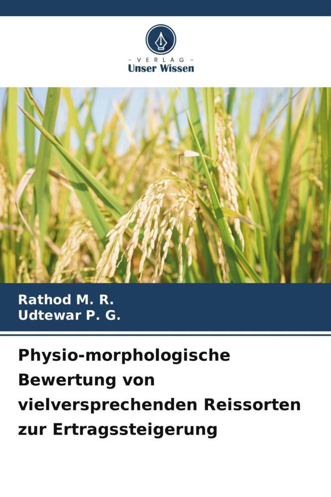 Physio-morphologische Bewertung von vielversprechenden Reissorten zur Ertragssteigerung