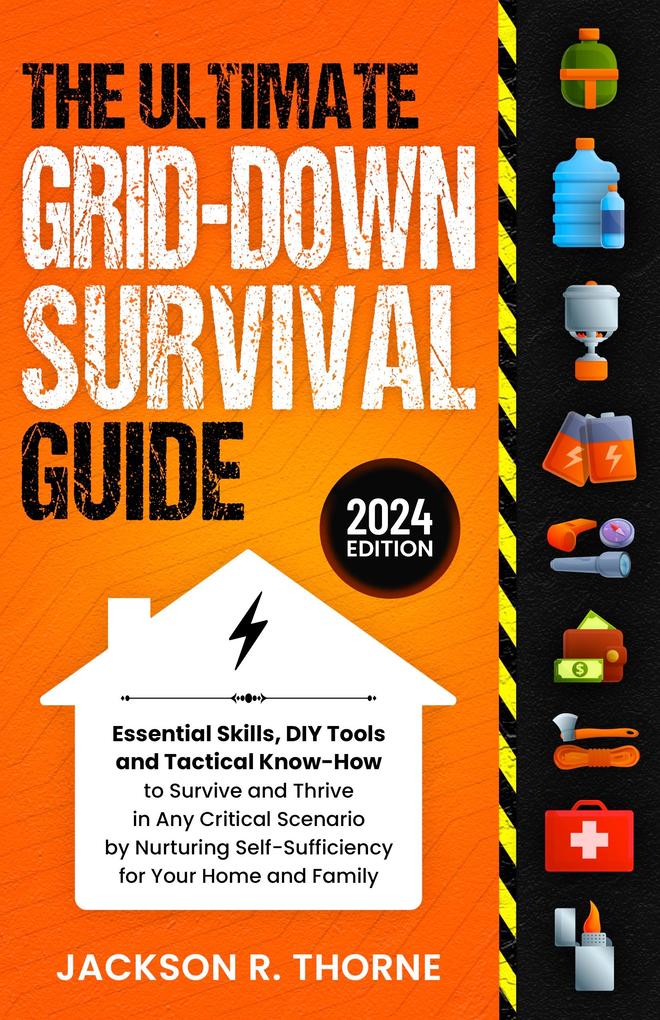 The Ultimate Grid-Down Survival Guide