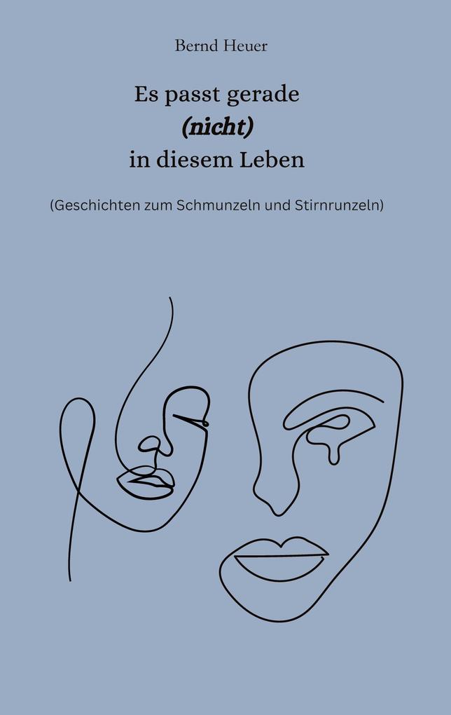 Es passt gerade nicht in diesem Leben